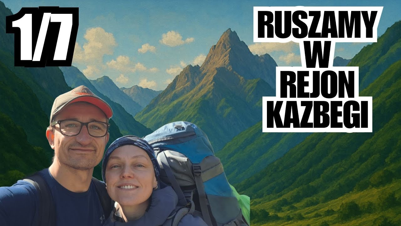 Wysoki Kaukaz to prawdziwy SZTOS. GRUZJA [1/7].