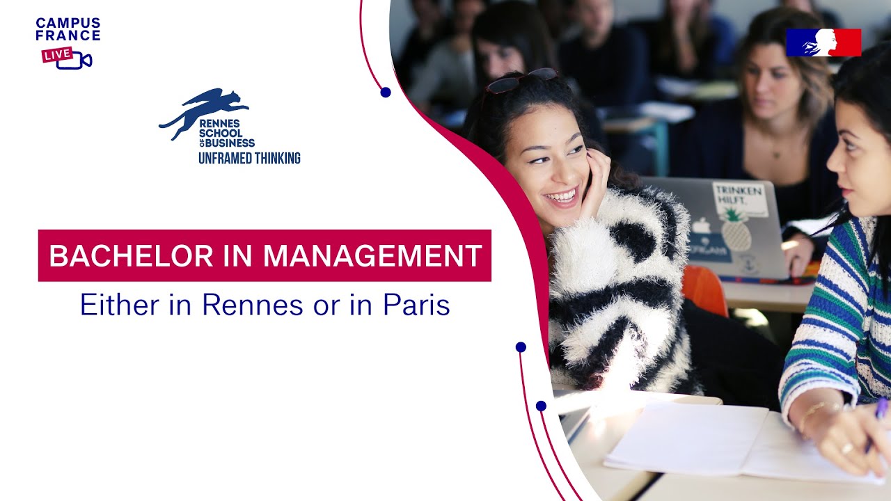 Rennes School of Business: Bachelor in Management | Campus France Live