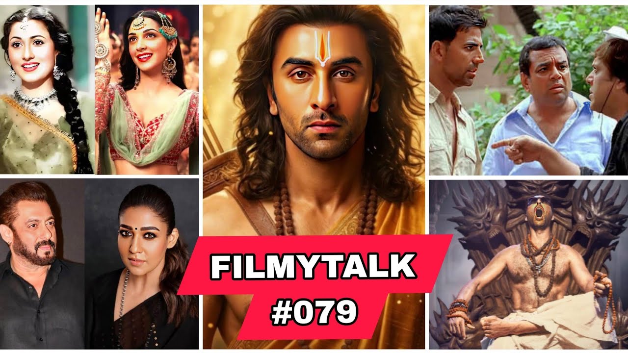 Filmy Talks #079 - Ramayana Part 1❌, Bhoot Bangla Teaser🤩, Madhubala Biopic🥳, Bhagam Bhag 2🥵,