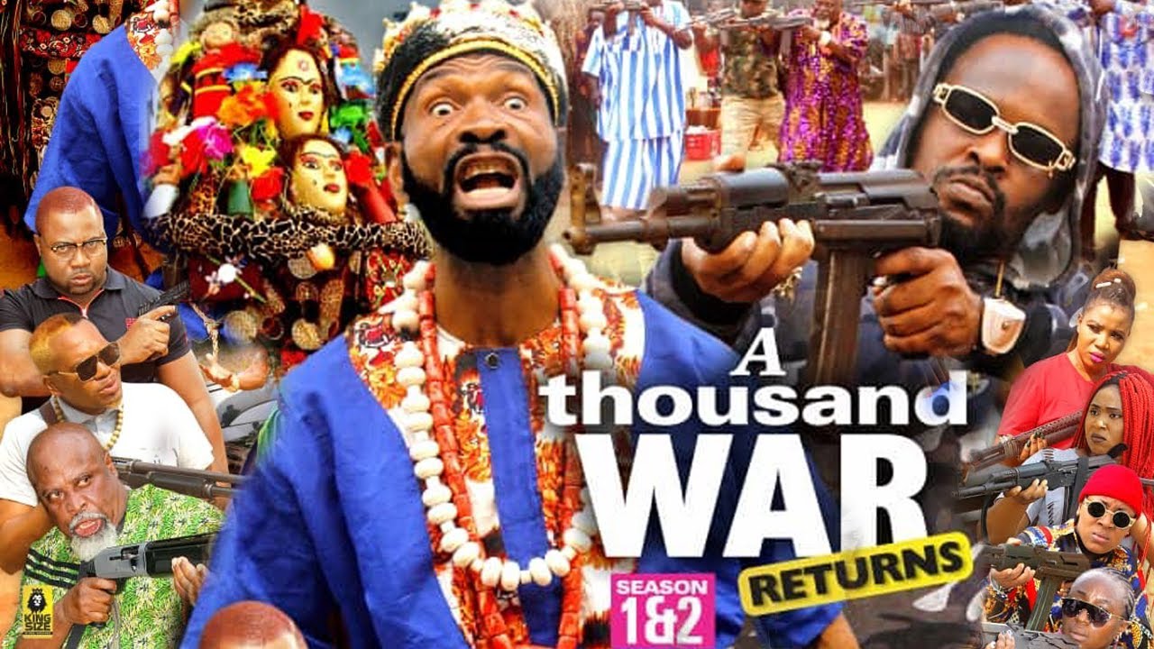 A THOUSAND WAR RETURNS SEASON 2 {NEW TRENDING MOVIE} -  SYLVESTER MADU|ZUBBY MICHEAL|2021 MOVIE