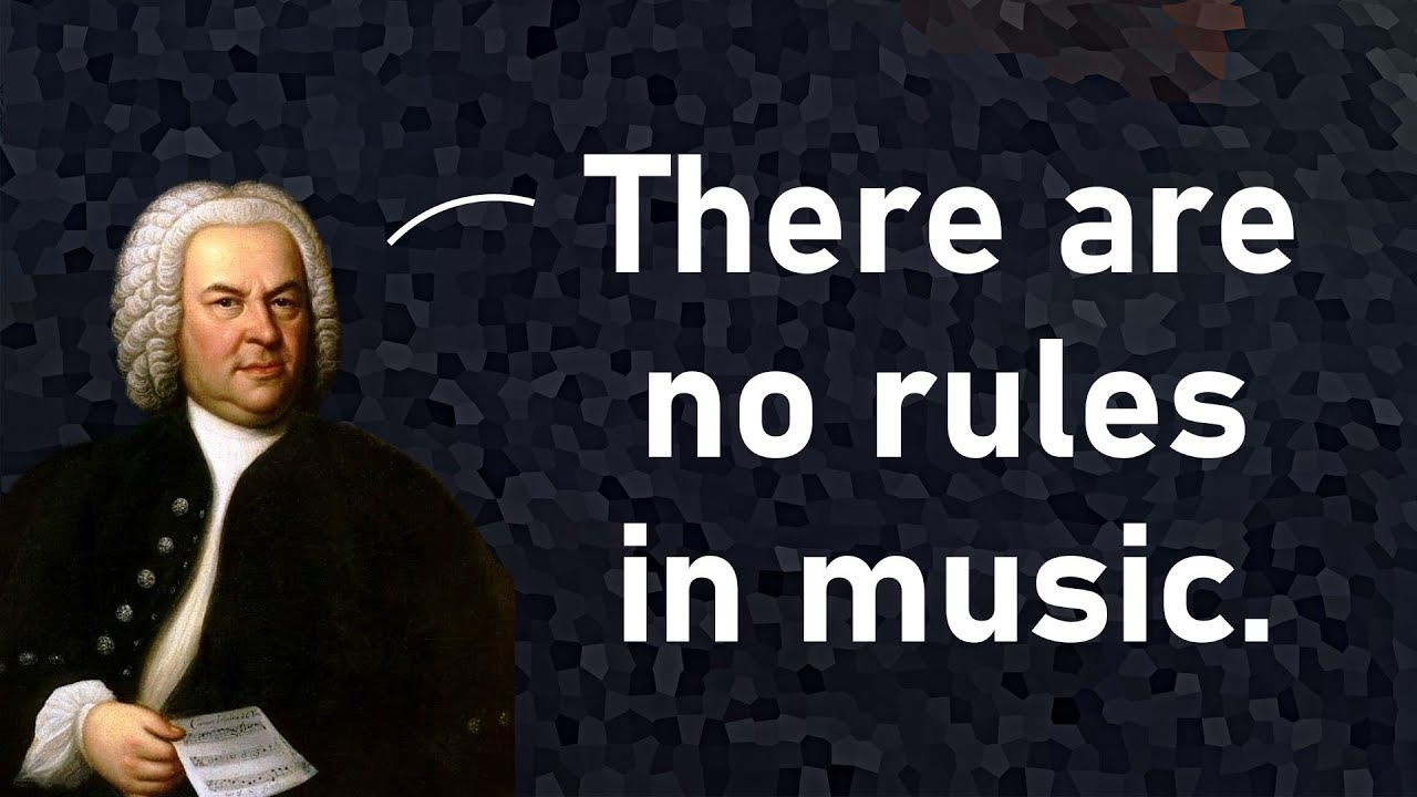 There are NO RULES in Music