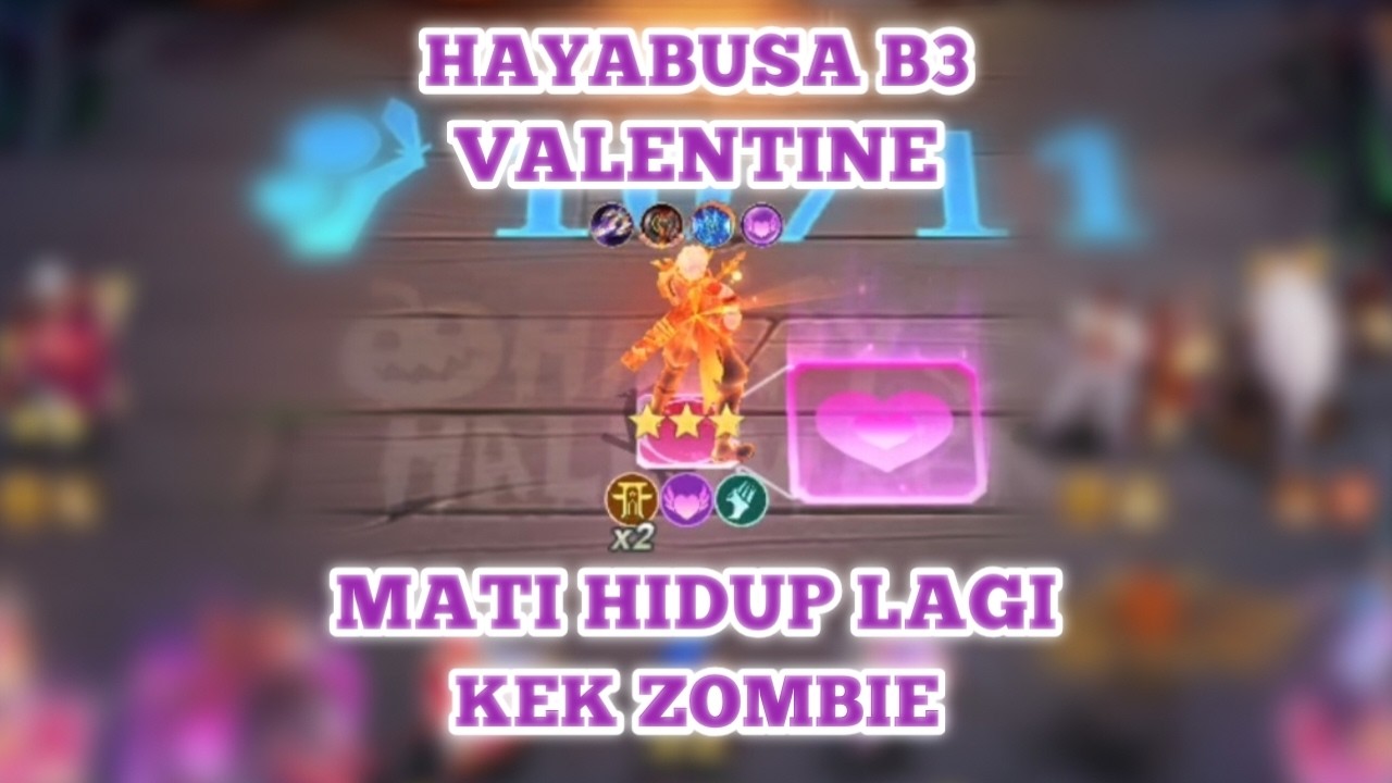 HAYABUSA B3 VALENTINE MATI HIDUP LAGI UDAH KEK ZOMBIE - Magic Chess Go Go