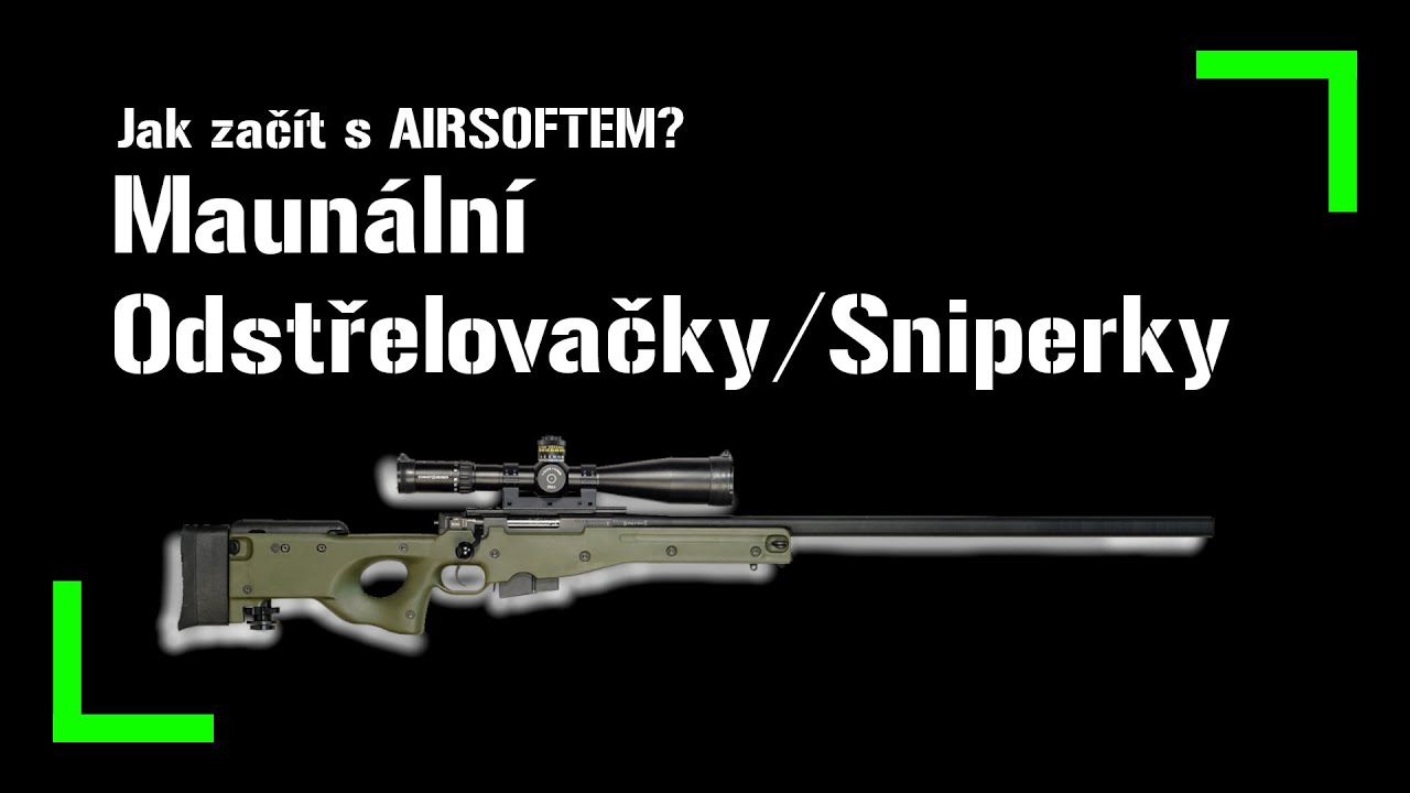 Manuální Odstřelovačky | S02E03 | Jak Začít s AIRSOFTEM