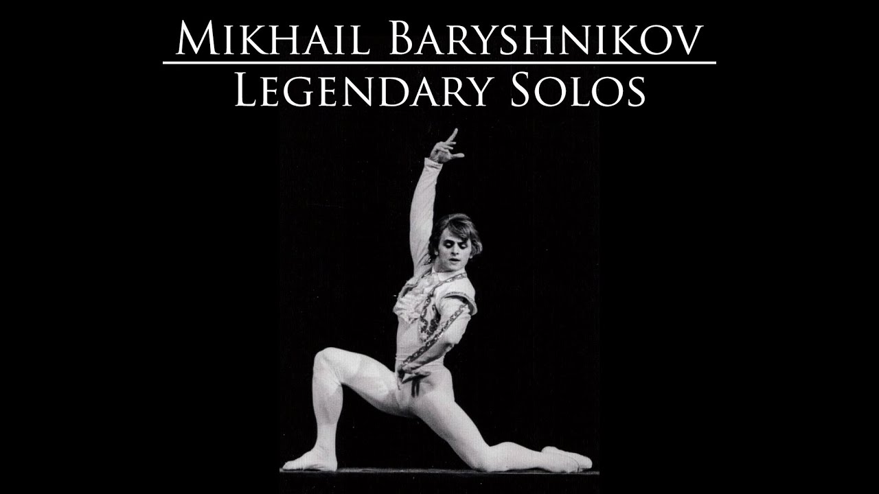 Legendary Mikhail Baryshnikov Solos: Don Quixote/Giselle UPDATE AVAILABLE IN VIDEO DESCRIPTION