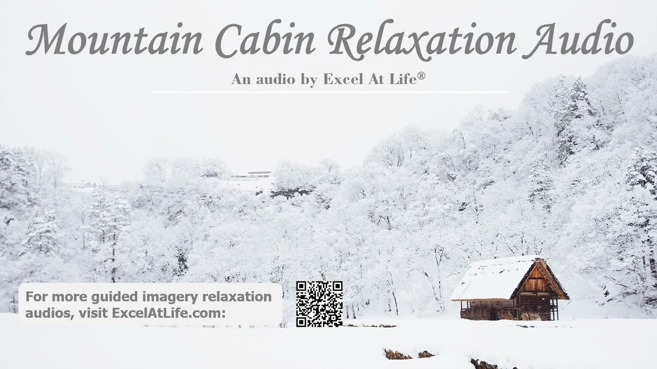 Mountain Cabin Relaxation: Guided Imagery