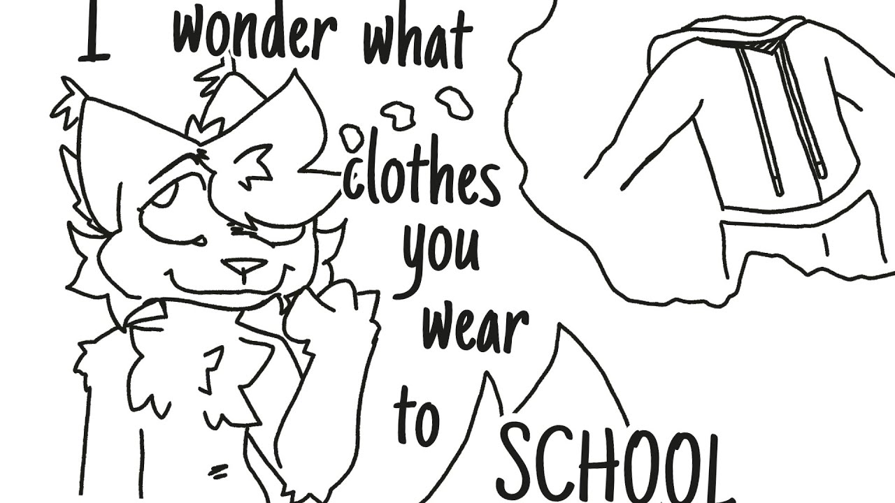 I Wonder What Clothes U Wear to School… [vent]