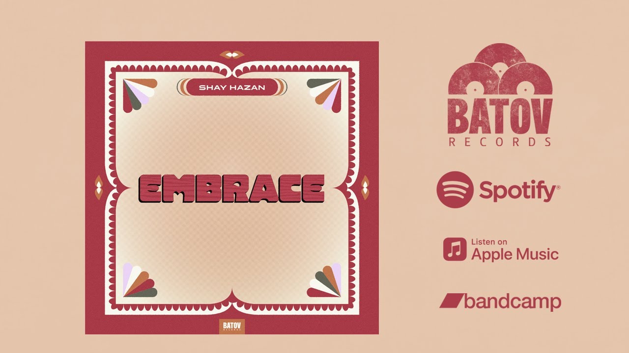 Shay Hazan - Embrace - (Batov Records)