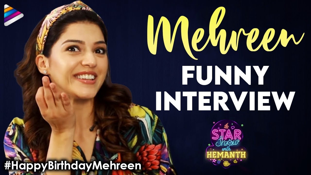 Mehreen Pirzada Funny Interview | Happy Birthday Mehreen | Star Show With Hemanth | Telugu FilmNagar