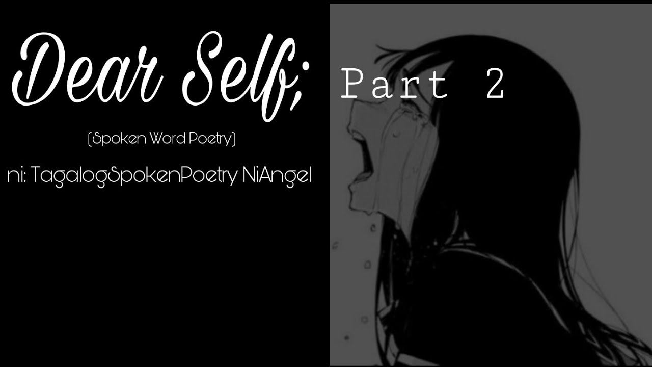 DEAR SELF 2 | SPOKEN WORD POETRY | TAGALOG HUGOT POETRY • ORIGINAL COMPOSER : TSPNI ANGEL