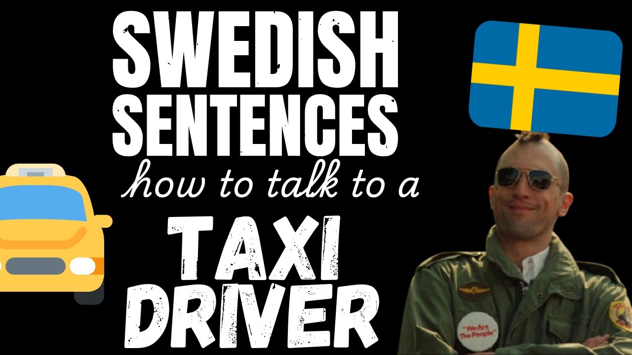Conversational Swedish | How to talk to a Taxi Driver