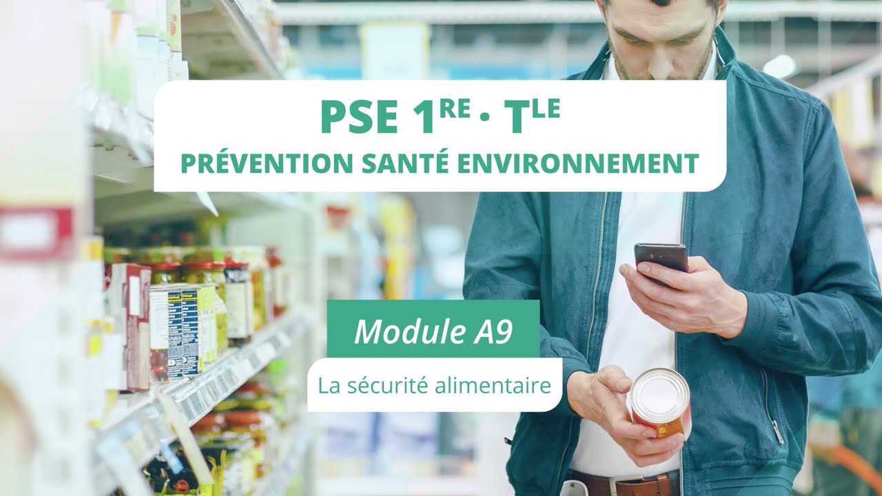 PSE module A9 : La sécurité alimentaire