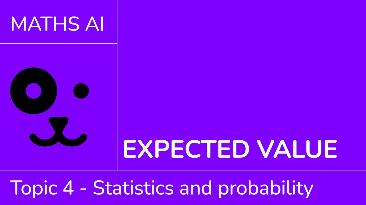 Expected value [IB Maths AI SL/HL]