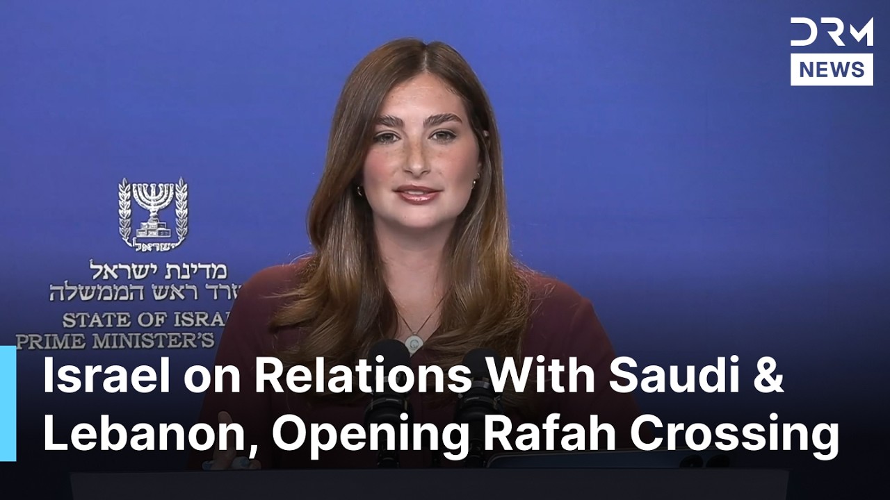 Israel on Syria's Security Operations, Lebanon Meeting, Saudi Relations, Rafah Crossing, More | AC1N