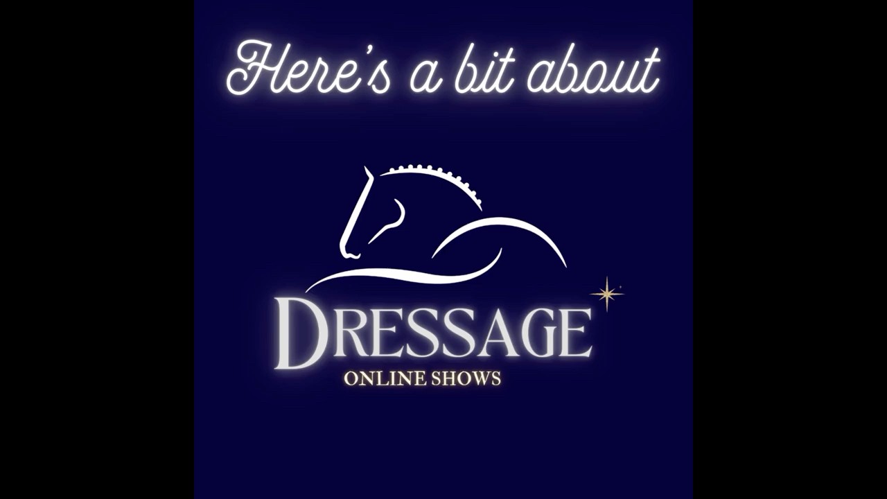 Dressage Online Shows introduction