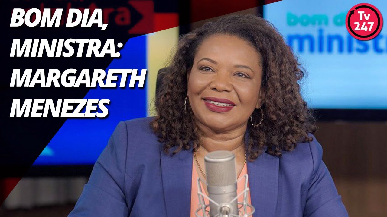 Bom dia, Ministra - Margareth Menezes