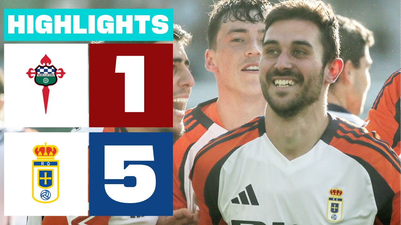 RACING CLUB FERROL 1 - 5 REAL OVIEDO I RESUMEN LALIGA HYPERMOTION
