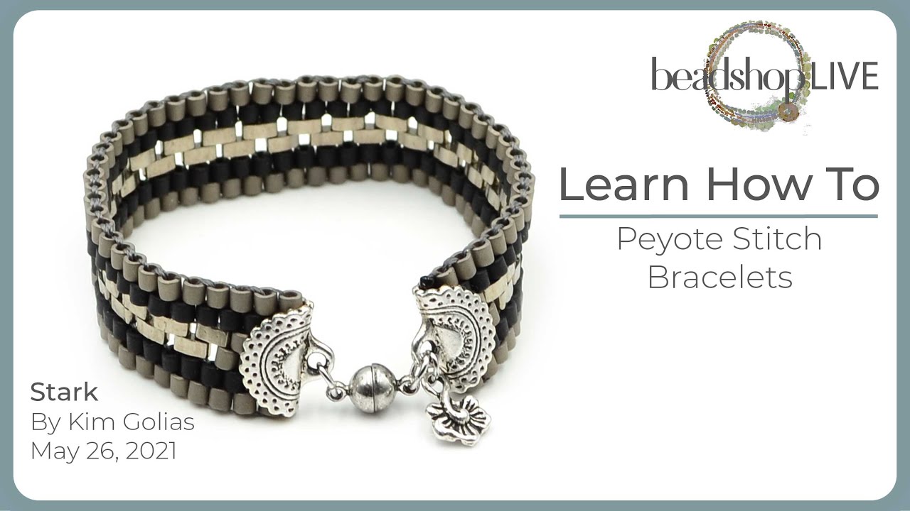 Beadshop LIVE: Banded Peyote Stitch Bracelet