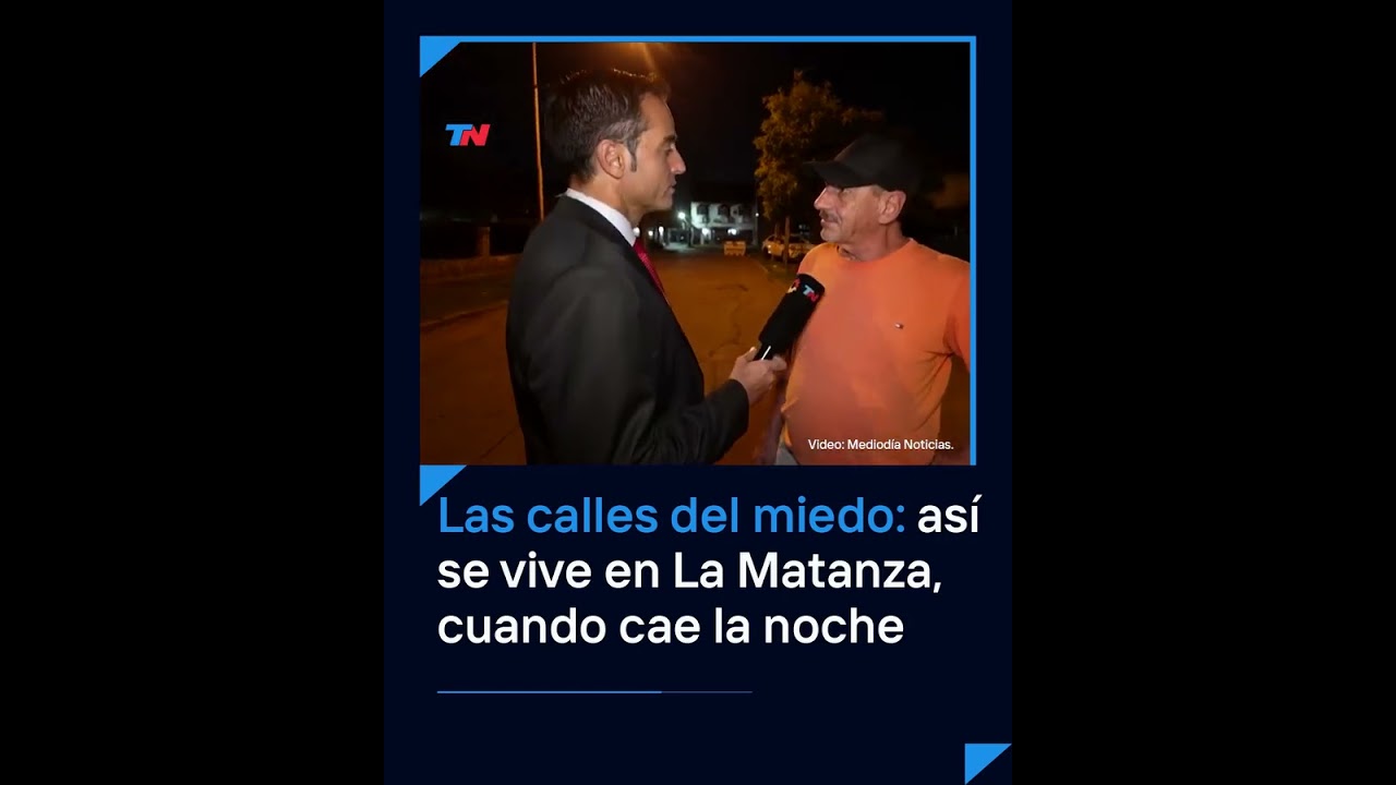 LAS CALLES DEL MIEDO: as&iacute; se vive en La Matanza, cuando cae la noche