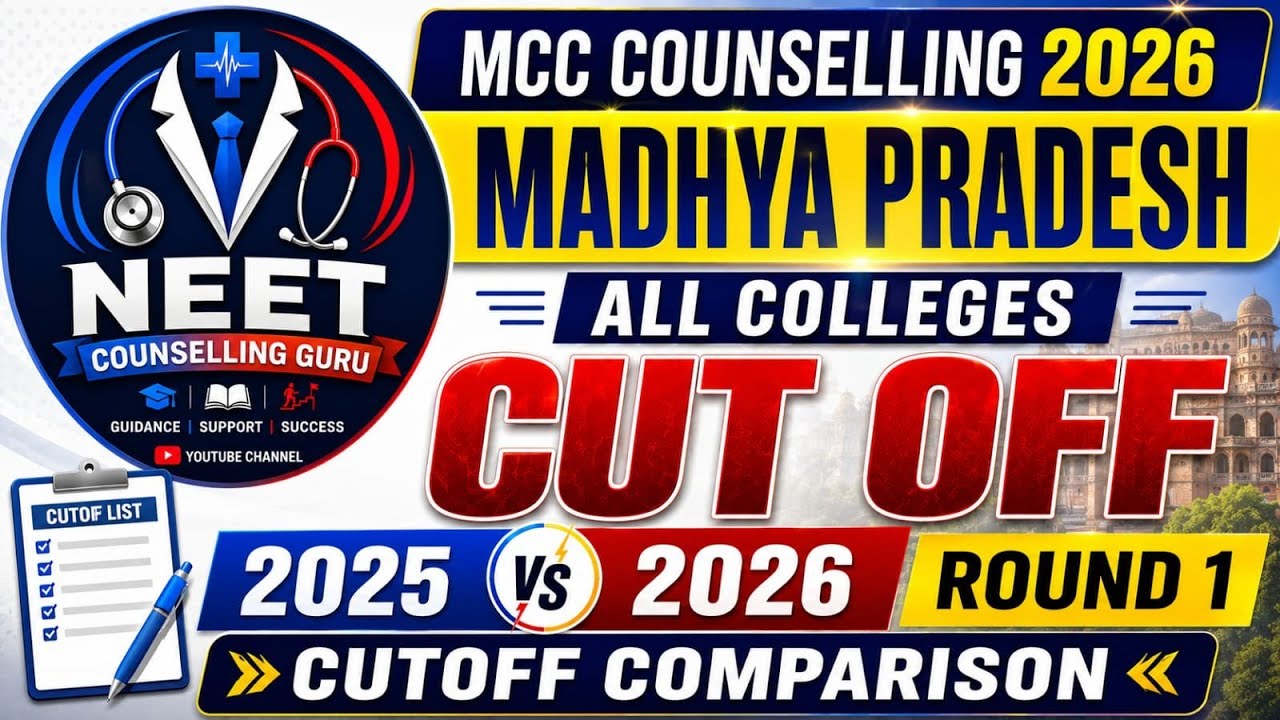 MCC Counselling 2026 Madhya Pradesh 🚨 | All Colleges Round 1 Cutoff | 2025 vs 2026 Comparison