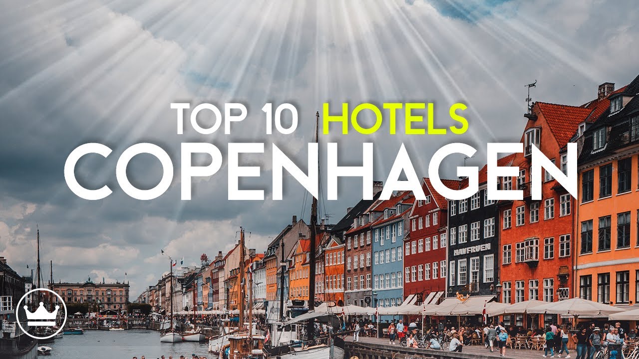 The Top 10 BEST Hotels in Copenhagen, Denmark (2024)
