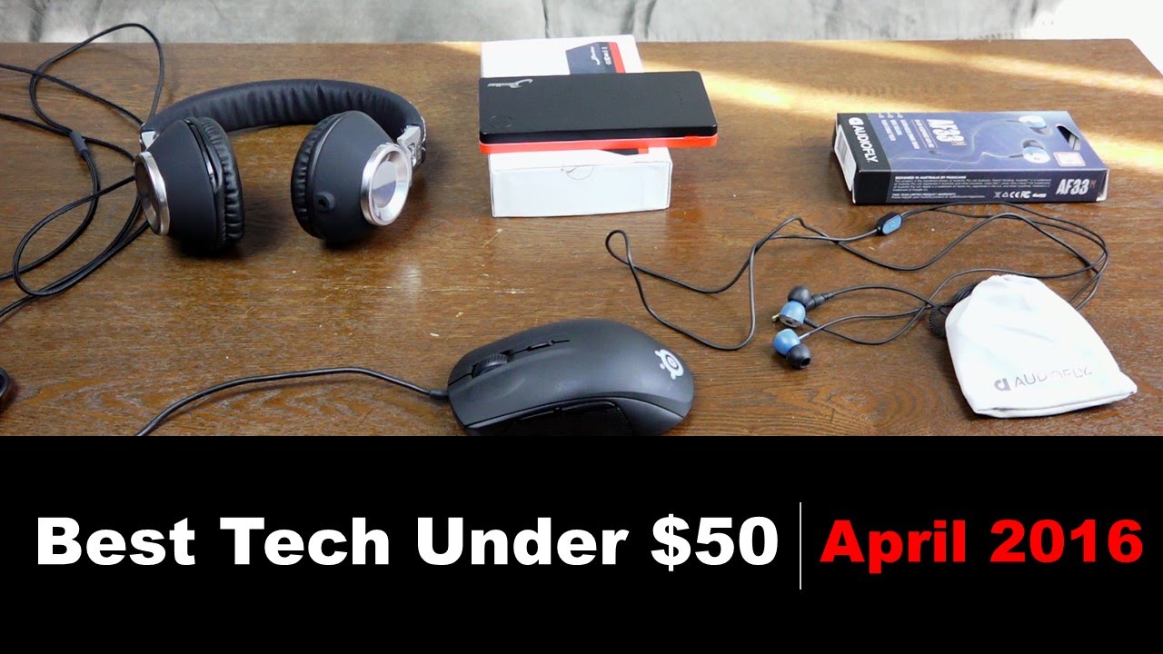 Best Tech Under $50 - April 2016