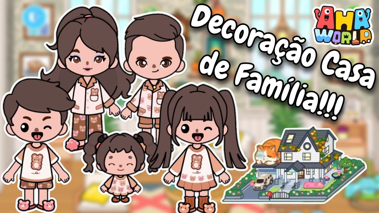 Chegou a Nova Casa de Família no Aha World Decorei a casa 🏠 toda / Toca Nanda