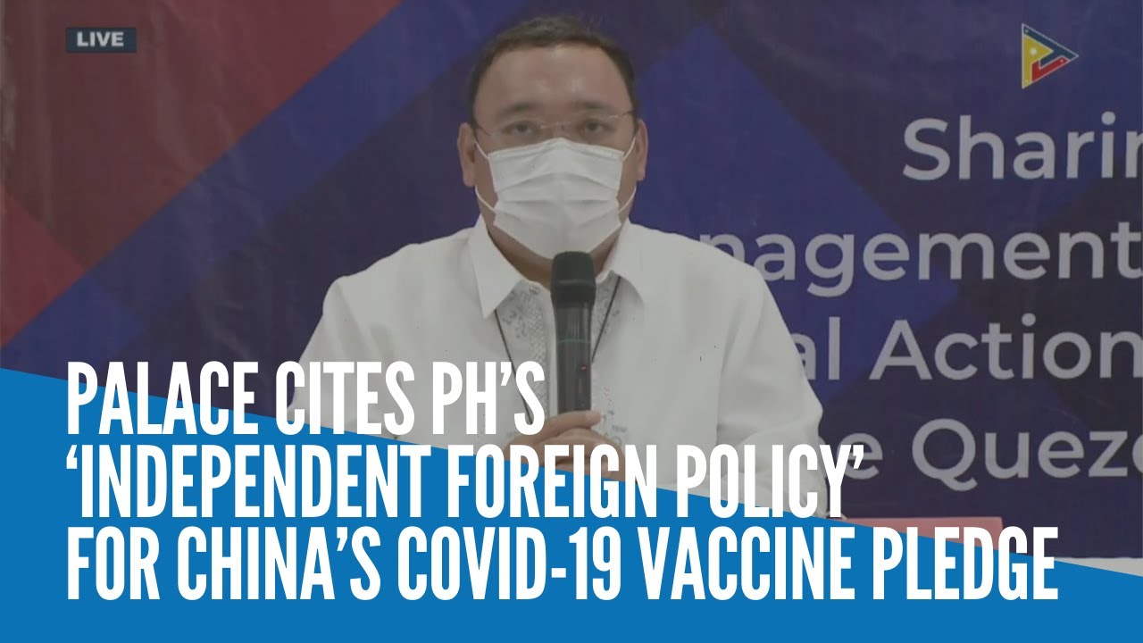 Palace cites PH&rsquo;s &lsquo;independent foreign policy&rsquo; in China&rsquo;s COVID-19 vaccine pledge