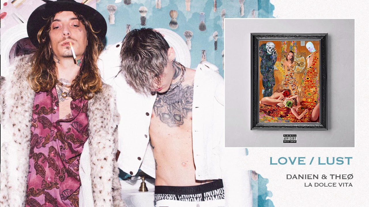 Danien & Theø - Love/Lust (prod. Danien) - La dolce vita #10