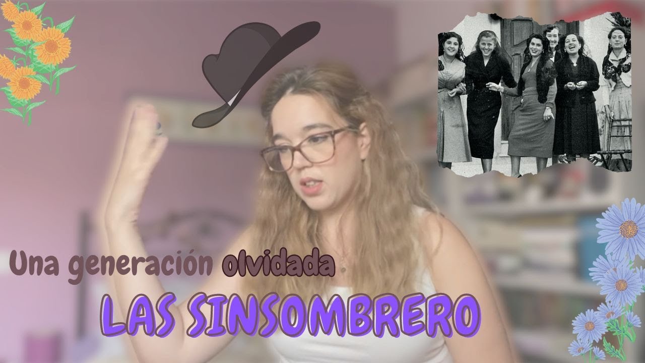 LAS SINSOMBRERO, una generación OLVIDADA || Mundos de lectura ||