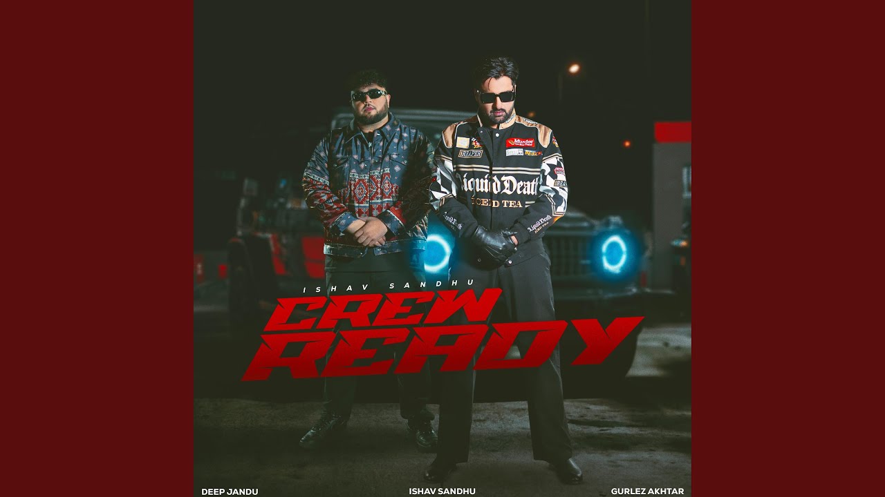 Crew Ready (feat. Deep Jandu & Gurlez Akhtar)