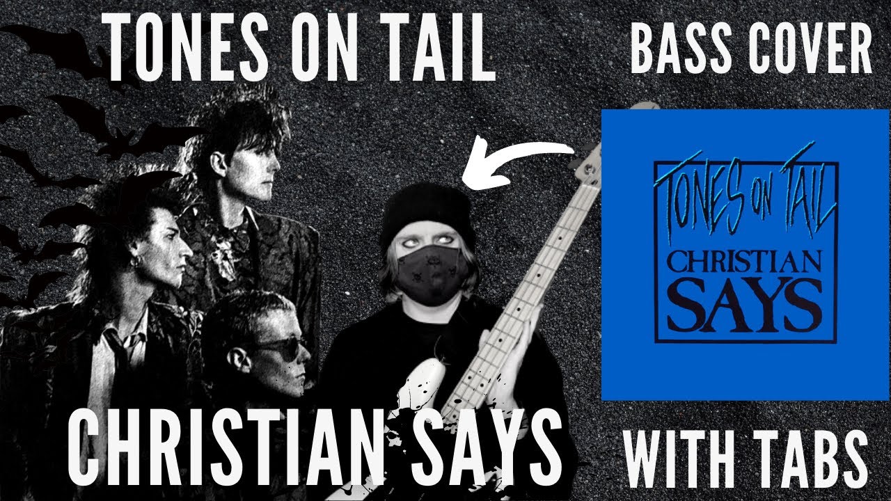 Tones On Tail - Christian Says Bass Cover (Tablature)