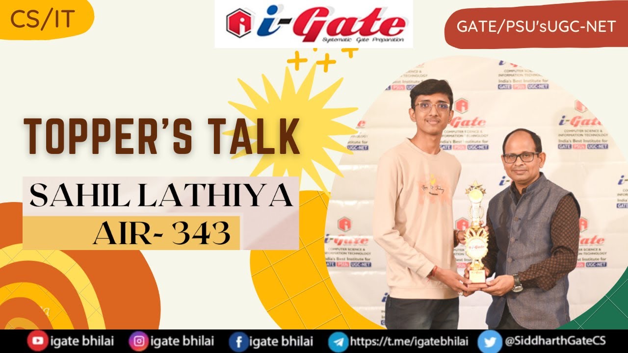 GATE 2022 TOPPER's | Sahil Lathiya | AIR 343 | CSE | PreFinal Year | iGate ClassRoom Student | iGb