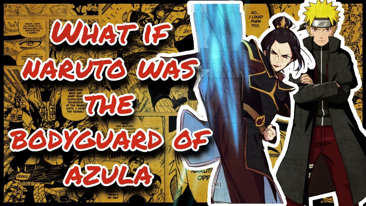 What If Naruto Was The Bodyguard Of Azula || Part 18