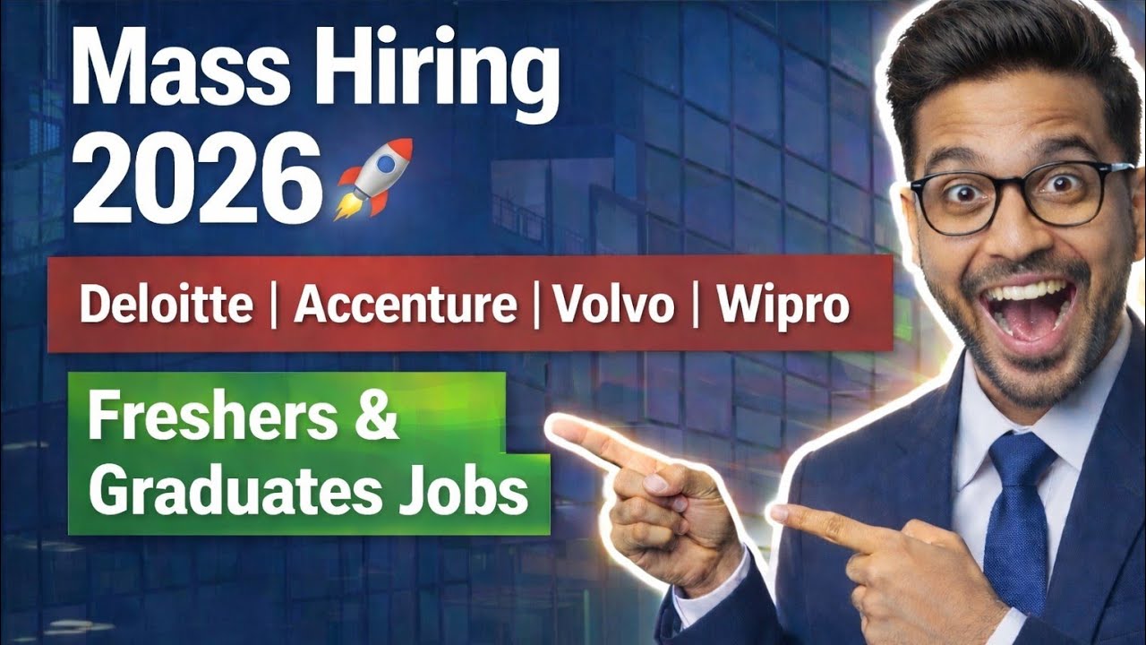 Mass Hiring 2026 🚀 | Deloitte Accenture Volvo Wipro | Freshers & Graduates Jobs