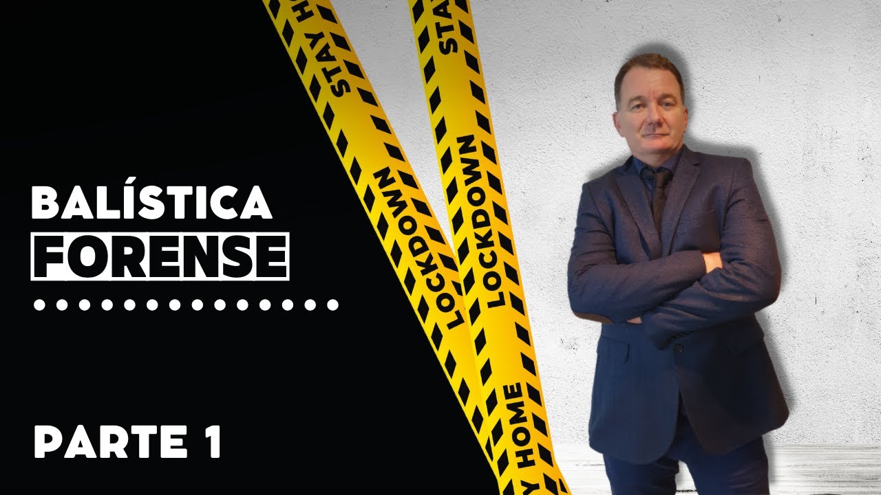 Balística Forense - Parte 1