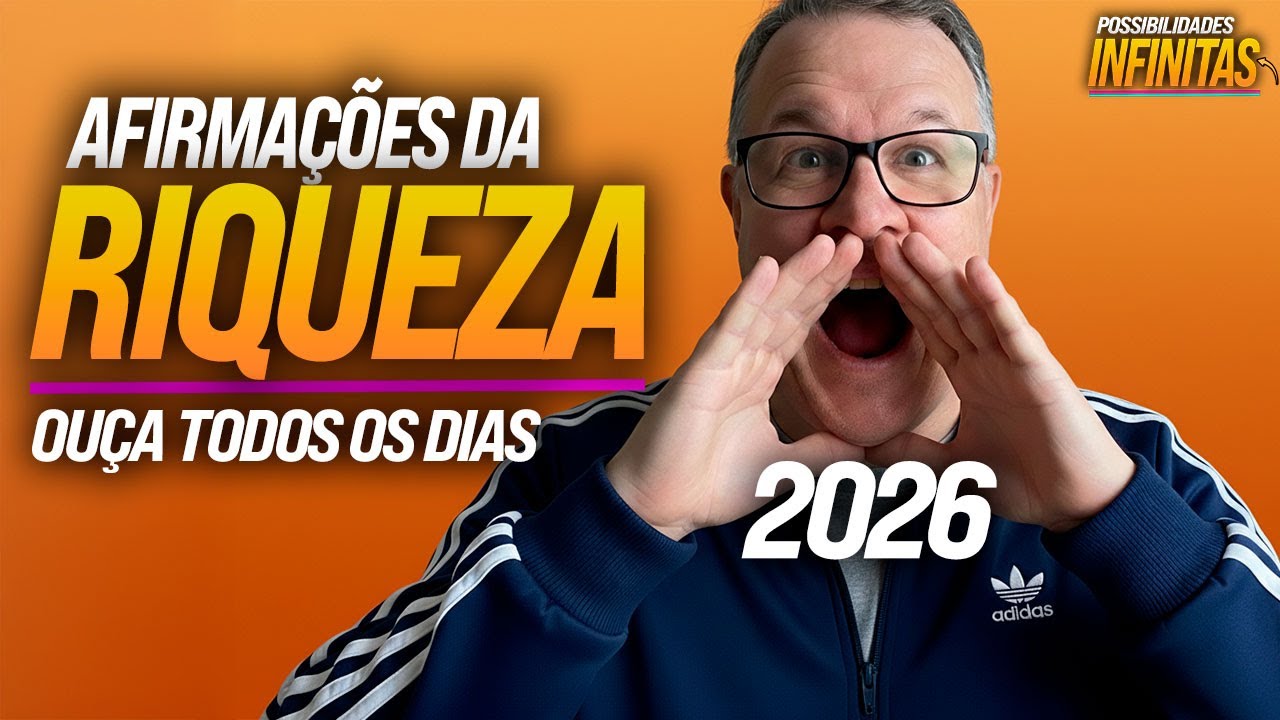 Afirmações de Riqueza para Alinhar Sua Mente ao Fluxo Financeiro (2026)
