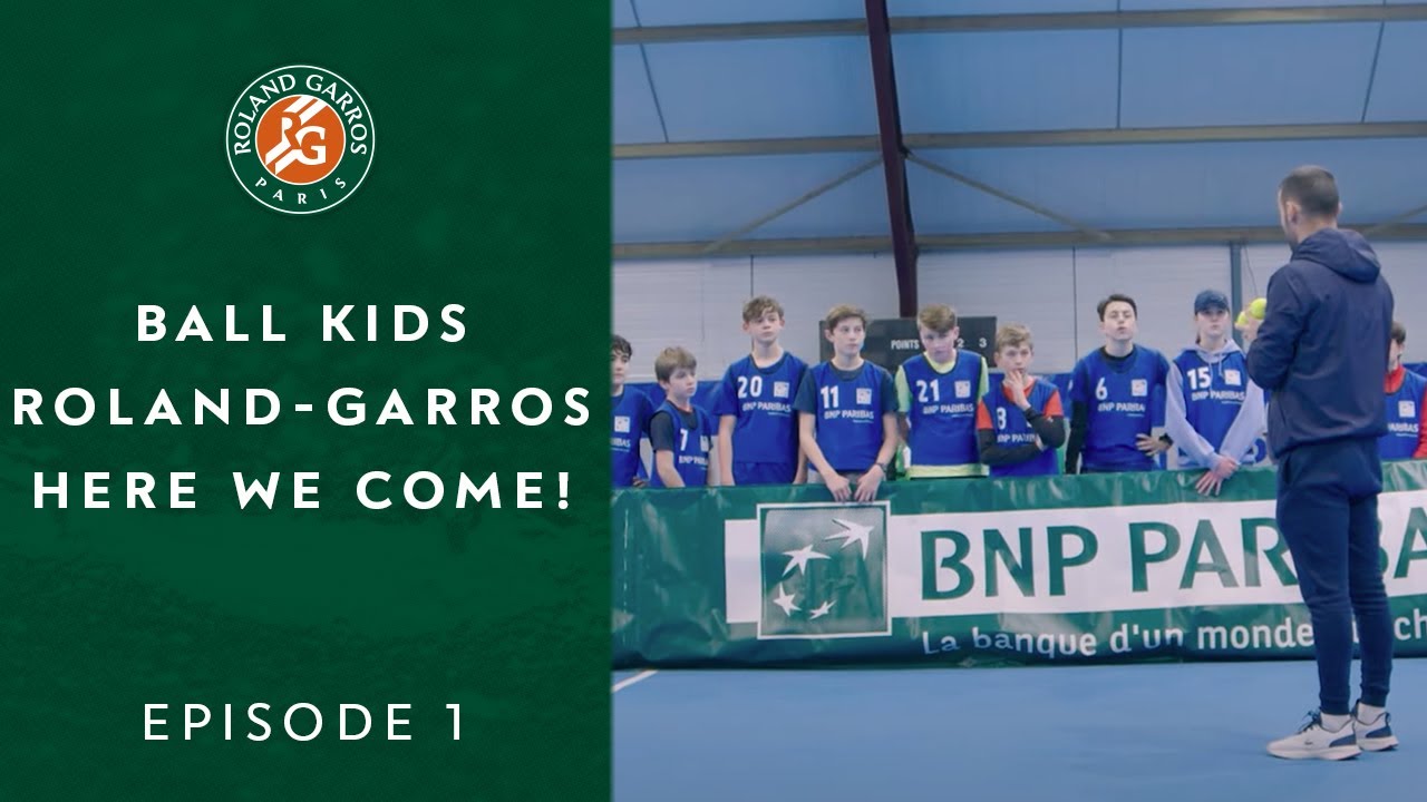 Ball Kids, Roland-Garros, here we come! - Episode 1 | Roland-Garros