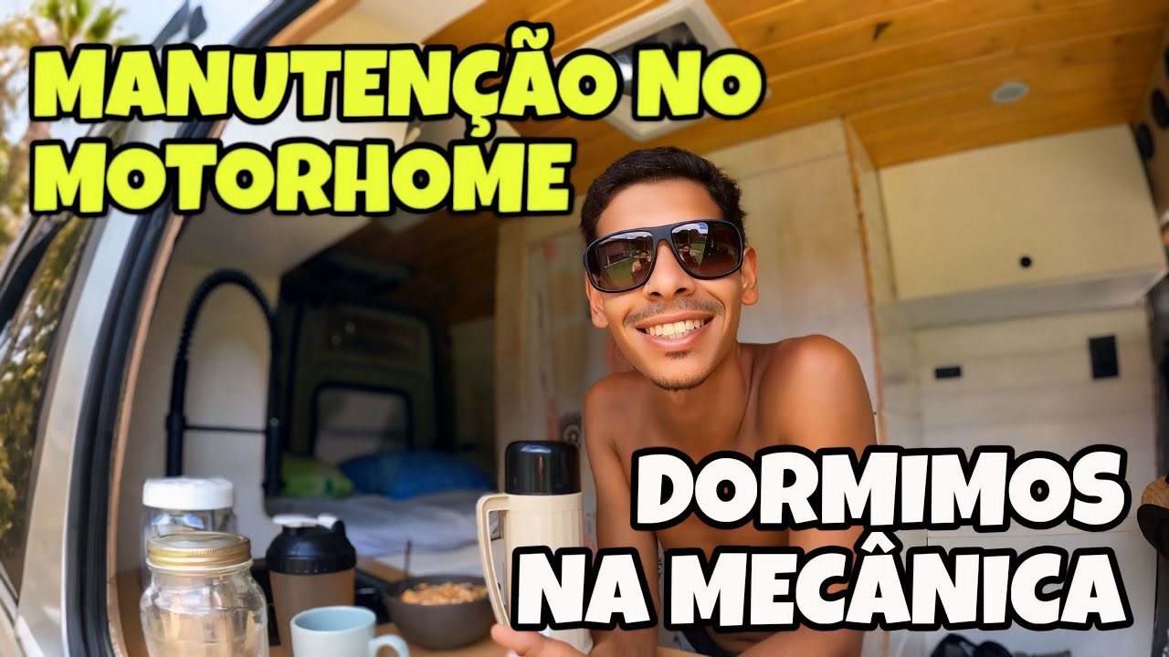 A PARTE QUE NINGUÉM MOSTRA DA VIDA NO MOTORHOME - DORMIMOS NA OFICINA MECÂNICA | FORTALEZA | CEARÁ