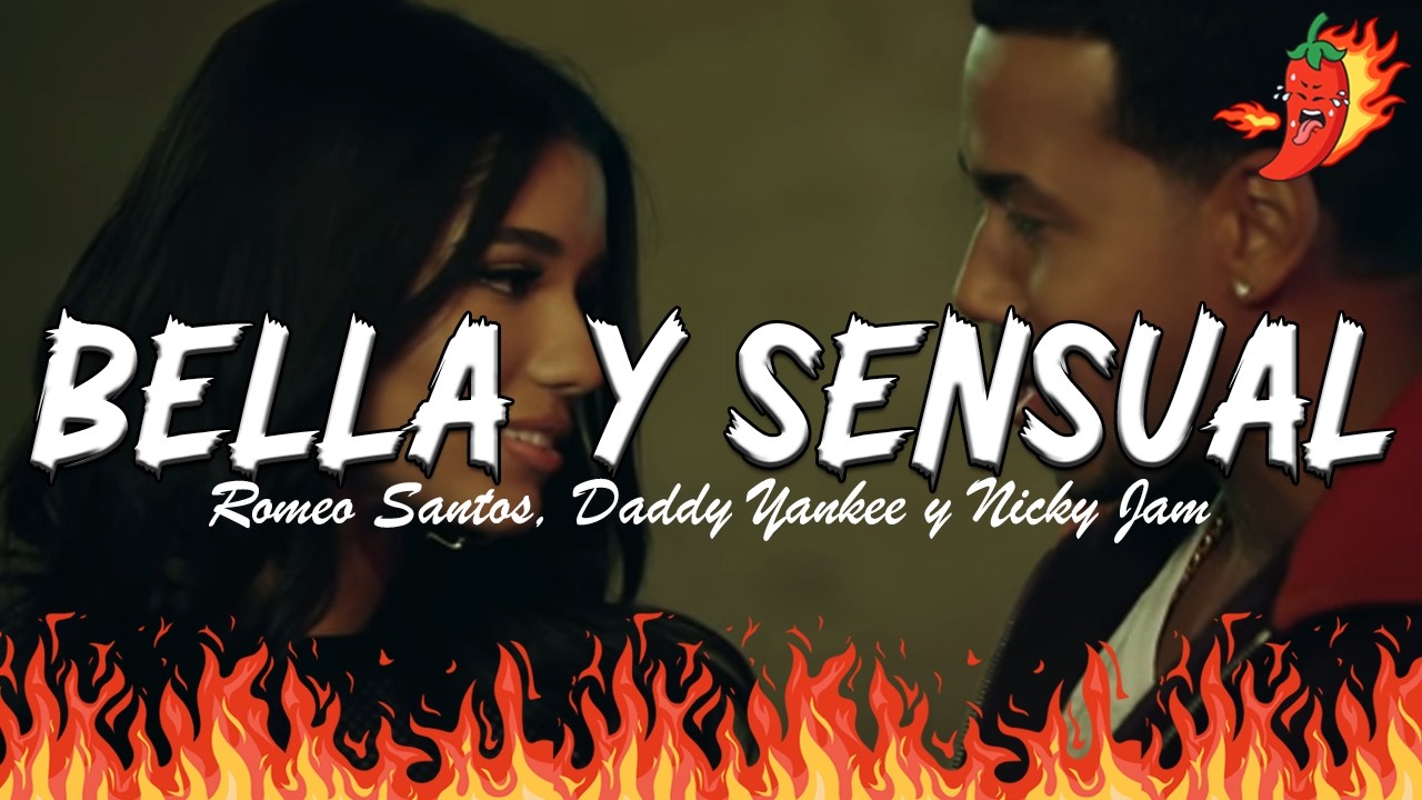 Romeo Santos, Daddy Yankee, Nicky Jam - Bella y Sensual (Letra)