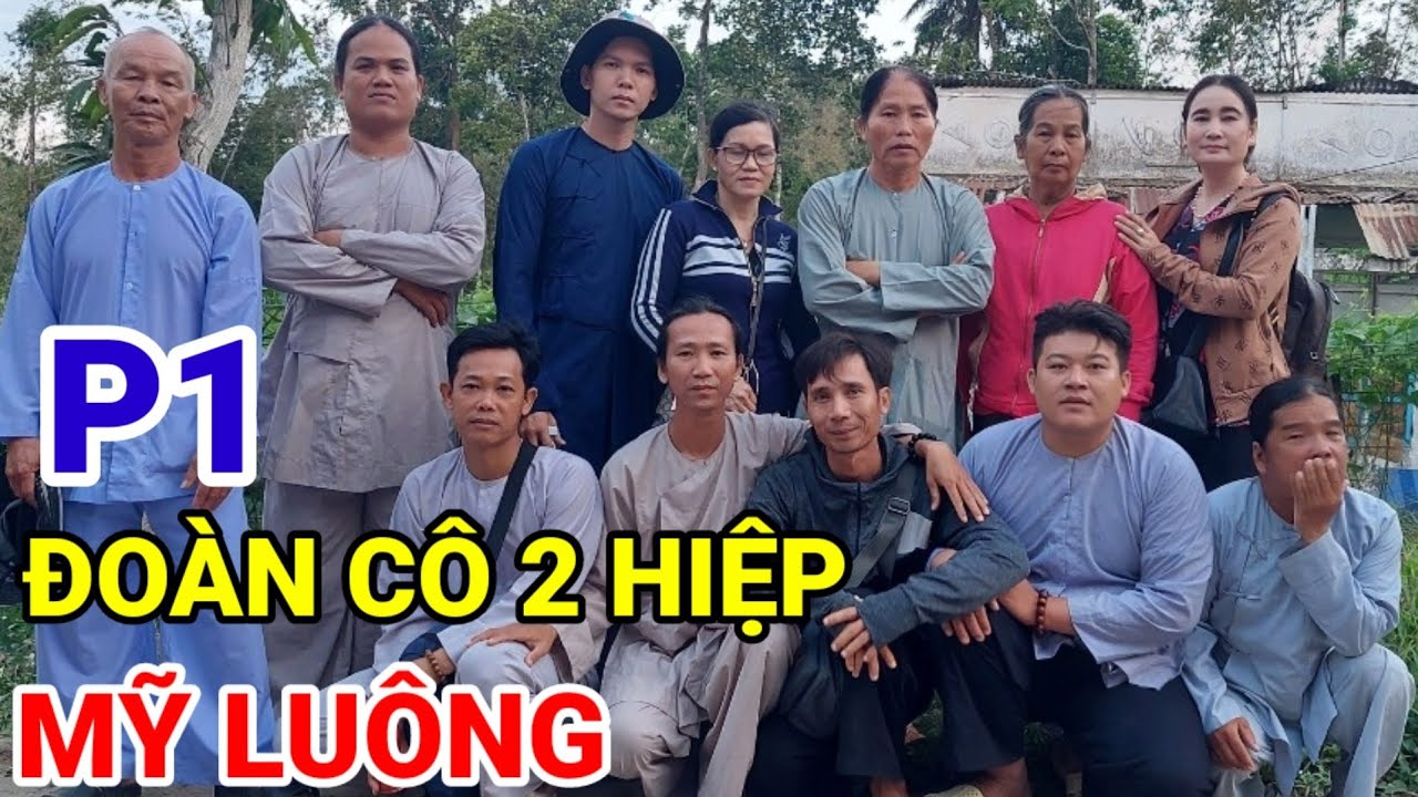 ĐOÀN CÔ HAI HIỆP MỸ LUÔNG P1 @phatgiaohoahaosieumong