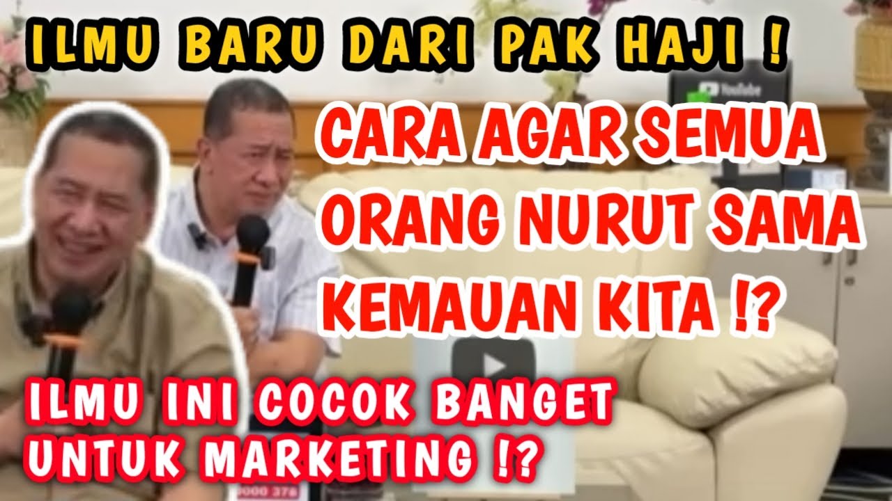 ADA ILMU BARU DARI PAK HAJI ⁉️ CARA AGAR SEMUA ORANG NURUT, TUNDUK  SAMA KEINGINAN KITA !#rday