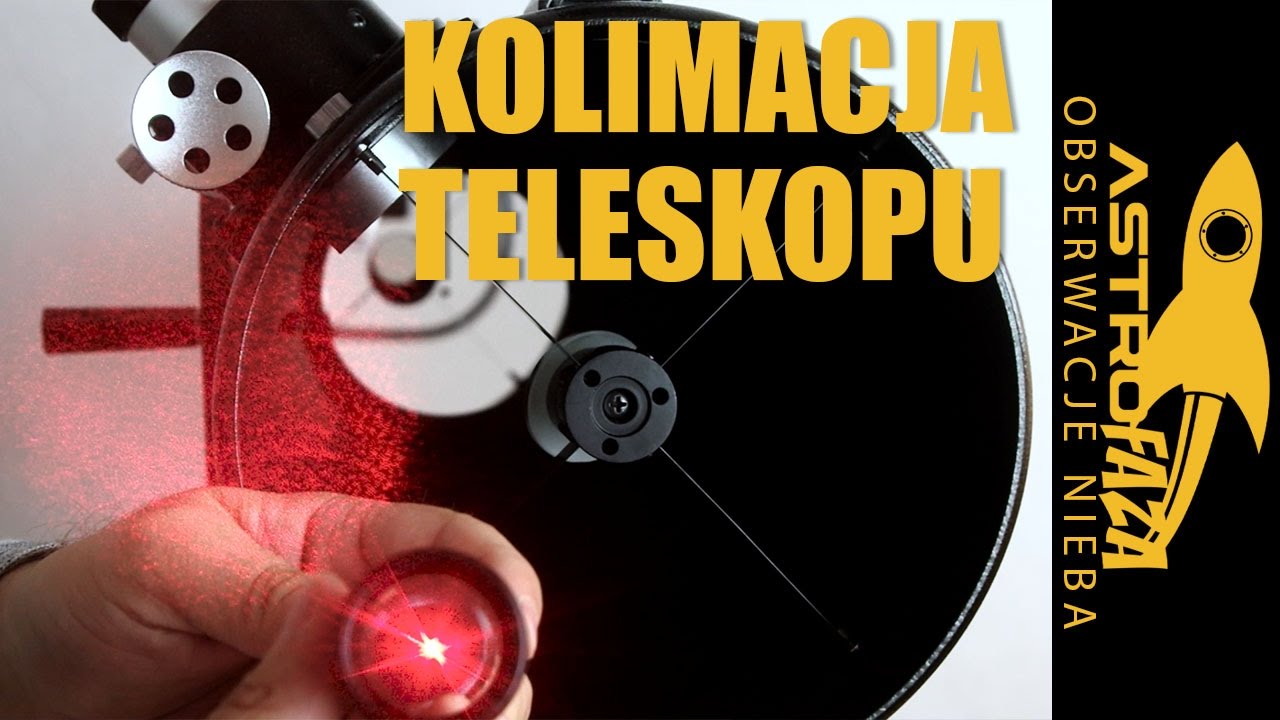 Jak skolimować teleskop - kolimator optyczny i laserowy - Astrofaza Obserwacje Nieba