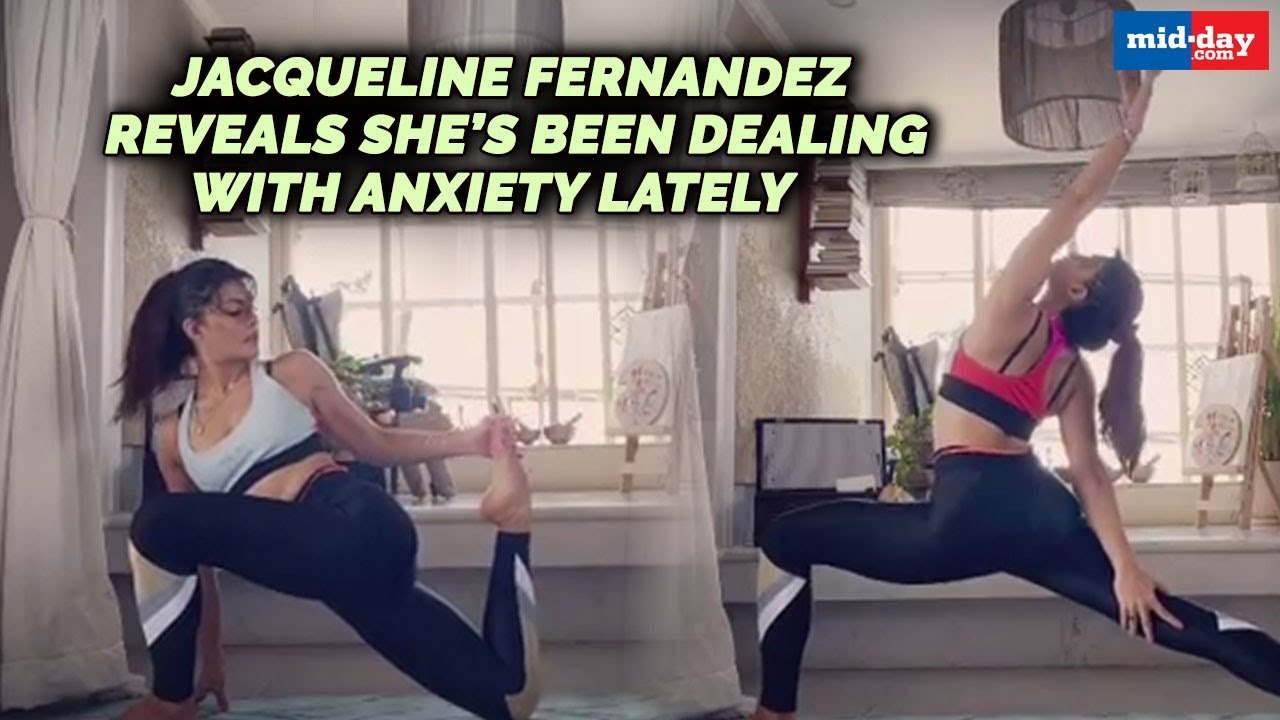 Jacqueline Fernandez reveals she&rsquo;s been dealing with major anxiety lately