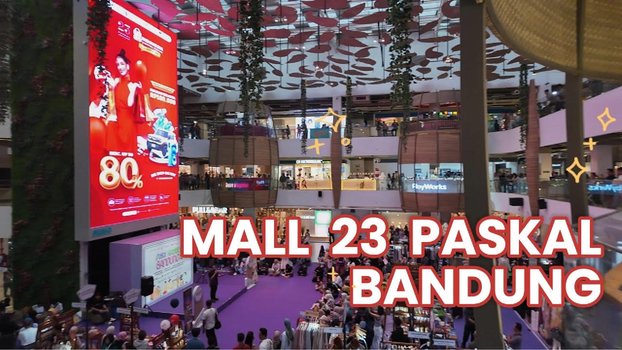 Jalan-Jalan di Mall 23 Paskal (Bandung eps 6)