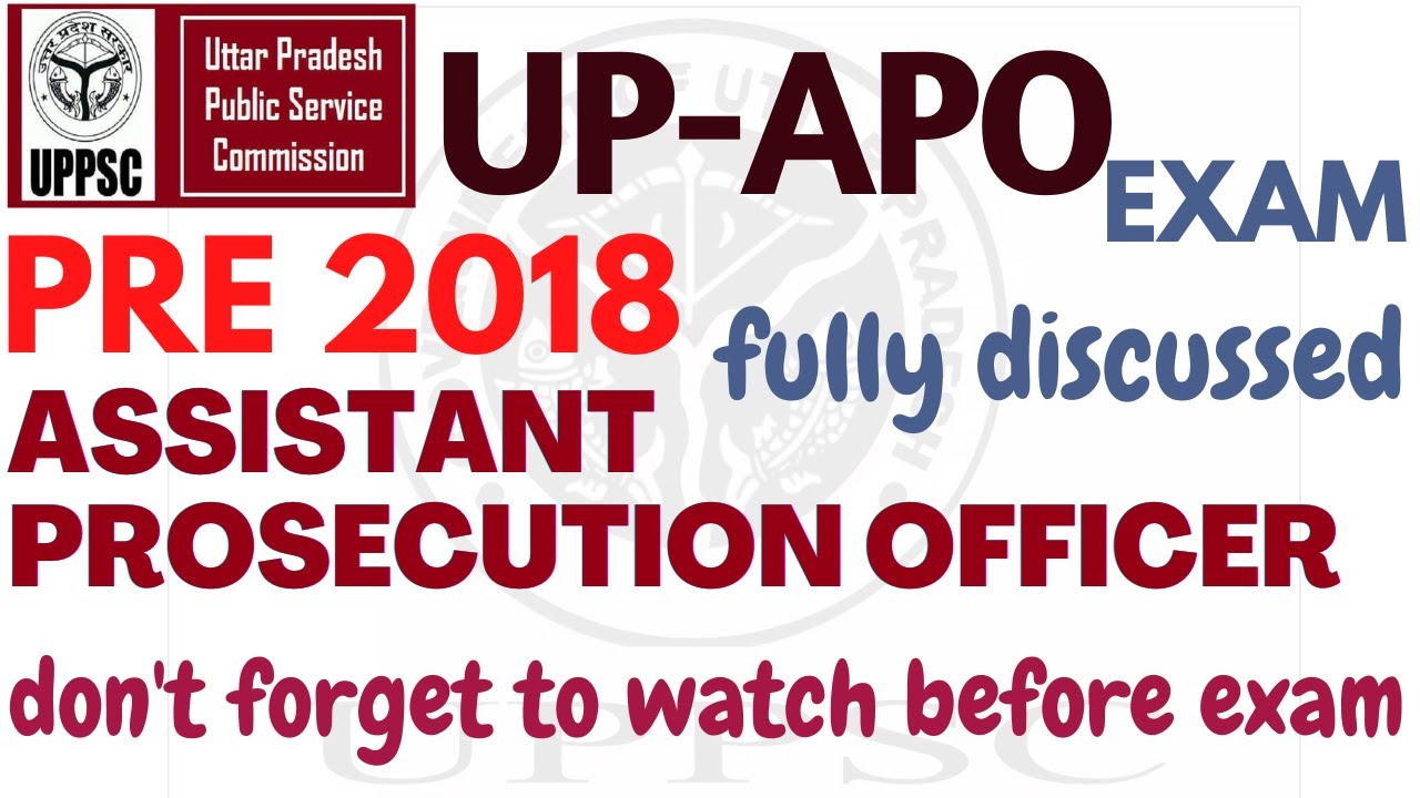 UP APO PRE 2018 - UP PSC - ASSISTANT PROSECUTION OFFICER - PRE PAPER & ANSWER KEY- Fully Discussed