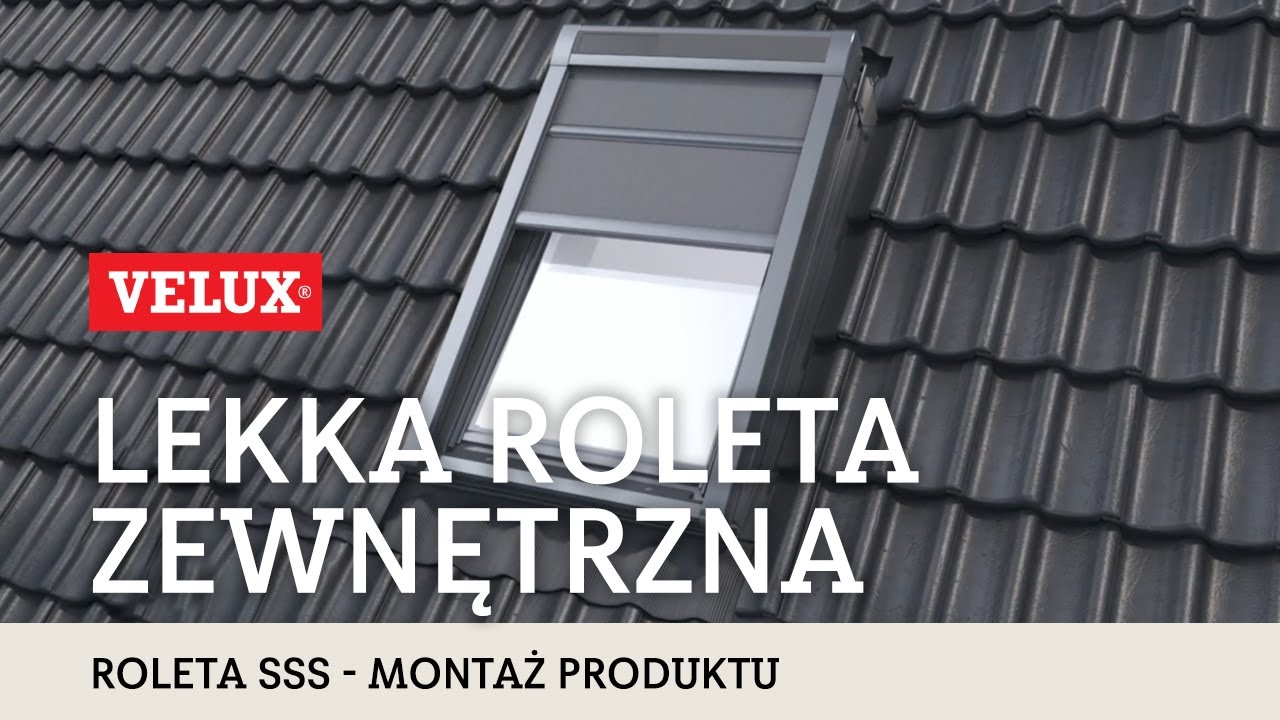 Jak zamontować lekką roletę zewnętrzną lub markizę solarną VELUX?
