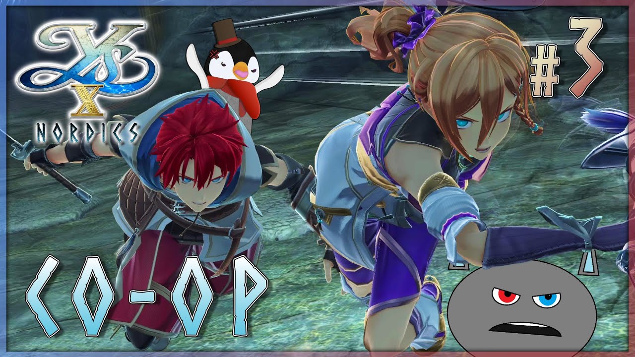 Co-op Begins for Real || Ys X: Nordics [Part 3]