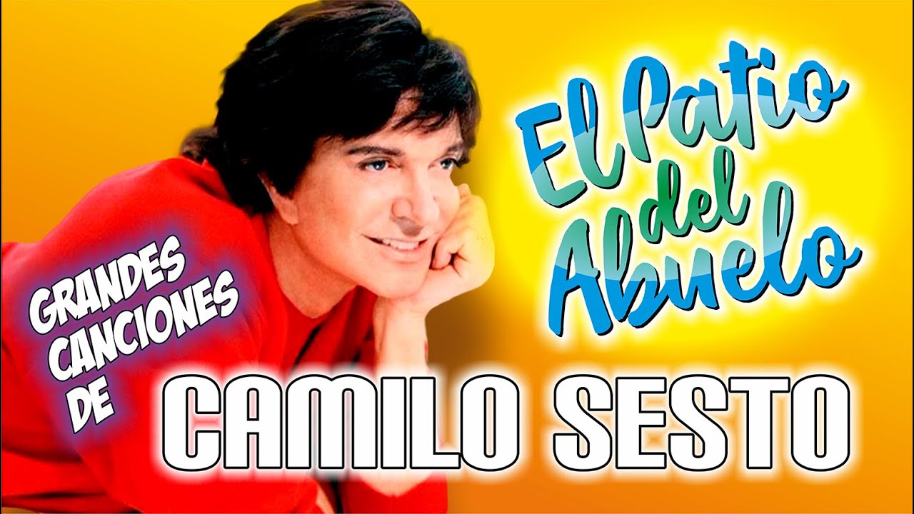 ✅CAMILO SESTO canciones enganchadas en El Patio del Abuelo🎶🎶🎶