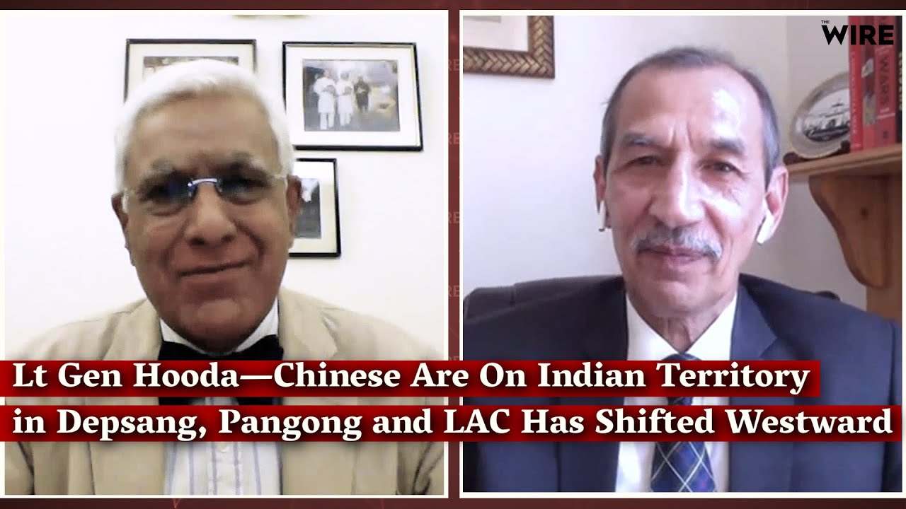 Lt Gen Hooda—Chinese Are On Indian Territory in Depsang, Pangong and LAC Has Shifted Westward