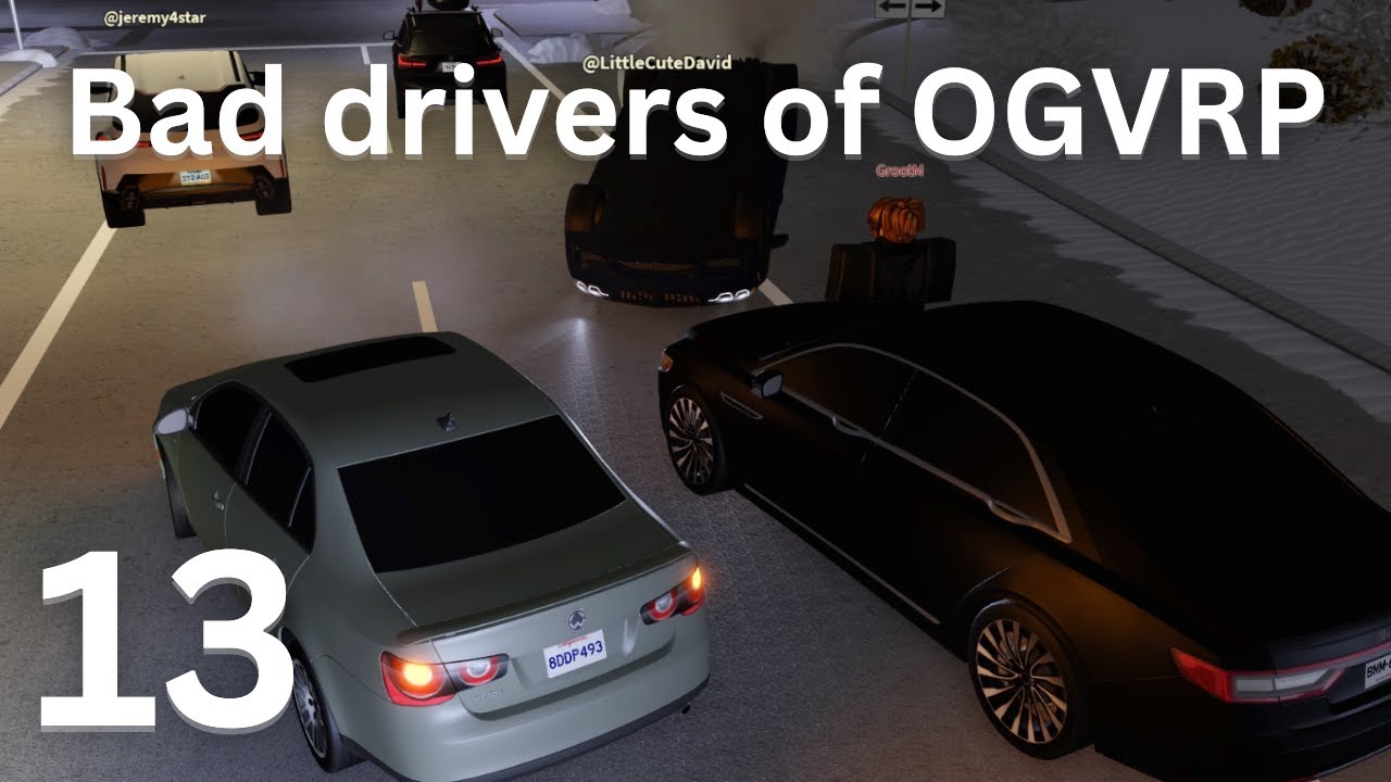 Bad drivers of OGVRP 13